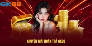 khuyen-mai-hoan-tra-cuoc-gk88