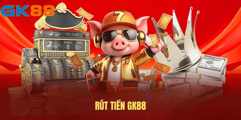 rut-tien-gk88
