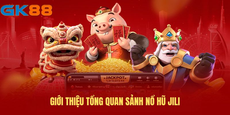 tong-quan-sanh-no-hu-jili